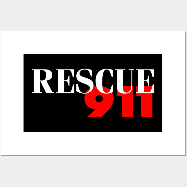 Rescue 911 Wall Art by The Badin Boomer